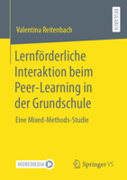 Lernförderliche Interaktion beim Peer-Learning in der Grundschule: Eine Mixed-Methods-Studie 3658423307 Book Cover