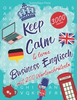 BUSINESS ENGLISCH! 125 x Englisch-Wortsuchspaß mit deutscher Übersetzung!: 3000 englische Vokabeln spielerisch lernen mit Wortsuchrätseln - mehr Spaß ... & Kurzgeschichten! (German Edition) B0DX7BR9XV Book Cover