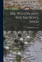 Mr. Wilson and the Nation's Need 1013934636 Book Cover