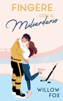 Fingere con il Miliardario (Romance degli Ice Dragons) (Italian Edition) B0GG6CFYVF Book Cover