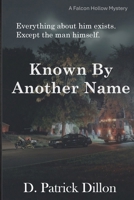 Known By Another Name (Falcon Hollow Mystery Series) B0GWX8KQM3 Book Cover