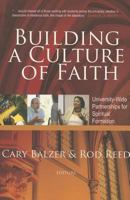 Building a Culture of Faith: University-Wide Partnerships for Spiritual Formation 0891123008 Book Cover