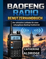 Baofeng radio benutzerhandbuch (German Edition) B0GG4X5RKM Book Cover