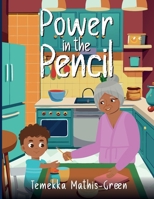 Power in the Pencil 1959813927 Book Cover