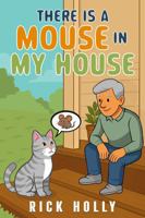 There is a Mouse in My House B0H73BV728 Book Cover