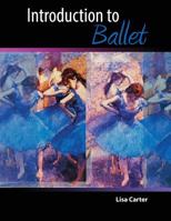 Introduction to Ballet 0757574246 Book Cover
