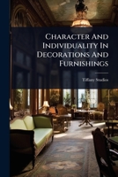 Character And Individuality In Decorations And Furnishings 1024461025 Book Cover
