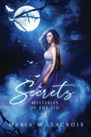 Secrets: Mysteries of the Sìd I B0BPMT387V Book Cover