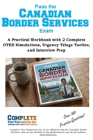 Canadian Border Services Study Guide: Canadian Border Services Entrance Test (OTEE) Study Guide & Practice Test Questions 1772454338 Book Cover