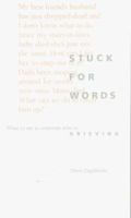 Stuck for Words: What to Say to Someone Who Is Grieving 0855722371 Book Cover