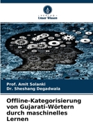 Offline-Kategorisierung von Gujarati-W�rtern durch maschinelles Lernen 6204117009 Book Cover