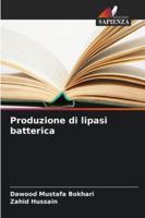 Produzione di lipasi batterica (Italian Edition) 620830542X Book Cover