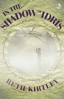 In the Shadow of Idris: Lifepath Adventures 1844273741 Book Cover