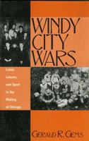 Windy City Wars 0810833050 Book Cover