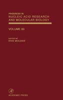 Progress in Nucleic Acid Research and Molecular Biology, Volume 60 0125400608 Book Cover