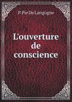 L'Ouverture de Conscience 5518966474 Book Cover