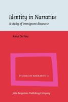 Identity in Narrative: A Study of Immigrant Discourse (Studies in Narrative, V. 3) 9027226431 Book Cover