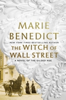 The Witch of Wall Street: A Novel of the Gilded Age 125028077X Book Cover