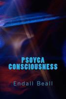 Psoyca Consciousness 1979535493 Book Cover