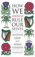 How We Should Rule Ourselves 1841957224 Book Cover