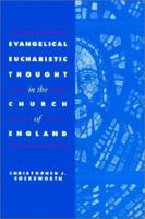 Evangelical Eucharistic Thought in the Church of England 0521891582 Book Cover