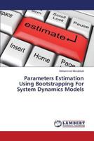 Parameters Estimation Using Bootstrapping For System Dynamics Models 365953269X Book Cover