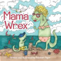 Mama Wrex 1939289467 Book Cover