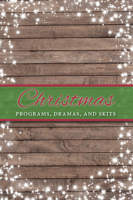 Christmas Programs, Dramas and Skits 194258752X Book Cover