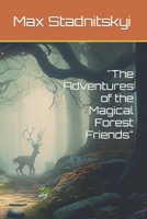 The Adventures of the Magical Forest Friends B0BYRKHQCJ Book Cover