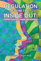 Regulation from the Inside Out: Linking Your Body, Brain, and Behavior B0C91RLSPD Book Cover