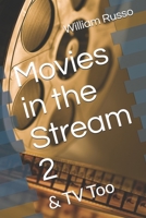 Movies in the Stream 2: & TV Too 1698211015 Book Cover