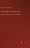 Die Tell-Sage Zu Dem Jahre 1230 1141619695 Book Cover