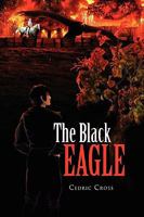 The Black Eagle 1450070124 Book Cover