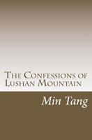 The Confessions of Lu Shan Mountain: Wenxuecity.com Version 1986349292 Book Cover