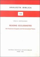 Reading Ecclesiastes:  Old testament Exegesis and Hermeneutical Theory (Analecta Biblica) 8876531394 Book Cover