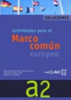 Actividades para el Marco común europeo A2 - Soluciones (Spanish Edition) 2090343567 Book Cover