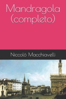 Mandragola (completo) (Italian Edition) 1657635899 Book Cover