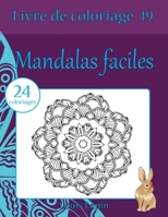 Livre de coloriage mandalas faciles: 24 coloriages 1544183143 Book Cover