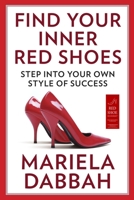 Find Your Inner Red Shoes: Step Into Your Own Style of Success 0142426903 Book Cover