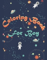 Coloring Book for Boy: For Boys Aged 4+: Cool Coloring Pages & Inspirational B08VYFJRYV Book Cover