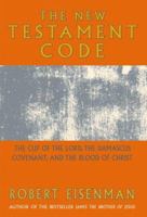 The New Testament Code: The Cup of the Lord, the Damascus Covenant and the Blood of Christ B00IKNHRKA Book Cover