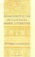 Homoeroticism in Classical Arabic Literature 023110507X Book Cover