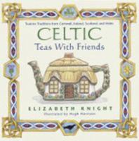Celtic Teas with Friends 0979343135 Book Cover