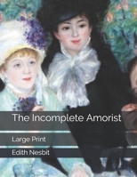 The Incomplete Amorist 151488898X Book Cover