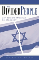 The Divided People: Can Israel's Breakup Be Stopped? 0739103253 Book Cover