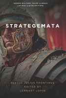 Strategemata: Roman Military Tales (Lingua Latina) (Latin Edition) B0FQ2VTH4K Book Cover