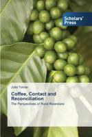 Coffee, Contact and Reconciliation 3639707559 Book Cover