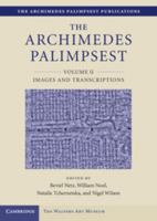 The Archimedes Palimpsest V02: Volume2, Images and Transcriptions 1107014379 Book Cover
