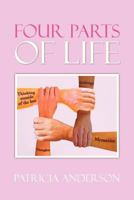 Four Parts of Life 1479776513 Book Cover