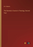 The Seventy's Course in Theology, Second Year 3368905422 Book Cover